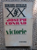 Joseph Conrad - Victorie, Editura Univers, 1972, traducere - Andrei Ion Deleanu