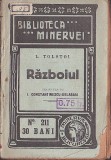C8631N Războiul de Lev Tolstoi, traducere de Ion Constantinescu-Delabaia, 1916, Biblioteca Minervei