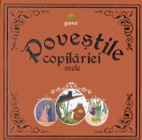 Povestile copilariei mele - Bianca Anton - Gama