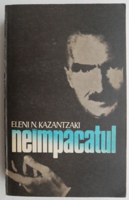 Neimpacatul - Eleni N. Kazantzaki foto