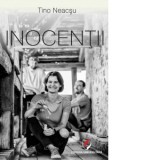 Inocentii - Tino Neacsu