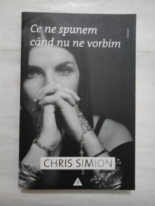 Ce ne spunem cand nu ne vorbim - CHRIS SIMION