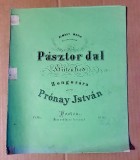 G443-I-Partituri vechi- Zongorara- Cantecul Inimii-Pesta Ungaria-Pasztor Dal-Almasy Maria- Pronay Istvan anii 1900 stare buna.