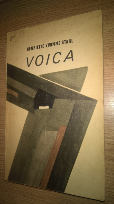 Henriette Yvonne Stahl - Voica (Editura Minerva, 1972; editie ne varietur)