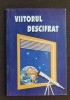 Viitorul descifrat - E.G. White, Crestinism, Pazitorul Adevarului, 80 pagini, Carte religioasa