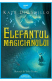 Elefantul Magicianului, Kate Dicamillo - Editura Art