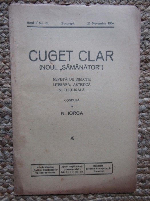 Revista - Cuget Clar - Noul Semanator - condusa de N. Iorga - ANUL I NR. 20 25 NOIEMBRIE 1936