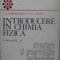 INTRODUCERE IN CHIMIA FIZICA VOL.I, 2 STRUCTURA SI PROPRIETATILE MOLECULELOR-I.G. MURGULESCU, V.EM. SAHINI-263224