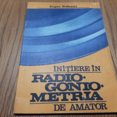 INTIERE IN RADIOGONIOMETRIA DE AMATOR - Eugen Bolborici - 1984, 130 p.