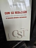 Cum sa redactam o lucrare de licenta, teza de doctorat, un articol stiintific in domeniul stiintelor socioumane - Septimiu Chelcea