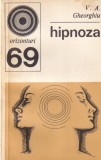 Carte Hipnoza. Realitate si fictiune de V.A. Gheorghiu, Editura Stiintifica, 1977, brosata, 229 pagini