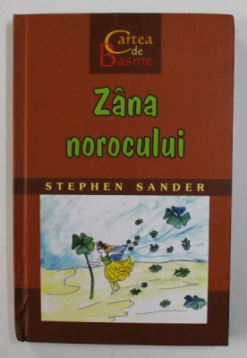 ZANA NOROCULUI de STEPHEN SANDER , 2016 foto