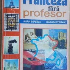 Limba franceza fara profesor-Maria Braescu,Mariana Persisanu