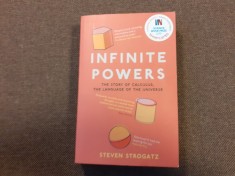 Steven Strogatz - Infinite powers. The Story of calculus, the language of the universe