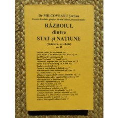 RAZBOIUL dintre STAT si NATIUNE (dictatura-revolutia) vol.II - MILCOVEANU Serban