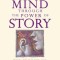 Healing the Mind Through the Power of Story: The Promise of Narrative Psychiatry