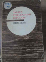 CARTEA INTELEPCIUNII POPULARE PROVERBE - NECUNOSCUT foto