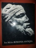 Romania Antiqua- Ion Miclea