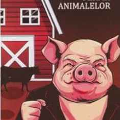 Ferma animalelor - George Orwell