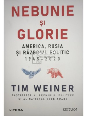 Tim Weiner - Nebunie si glorie (Editia: 2021) foto