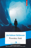 Povestea &Aacute;stei - Polirom