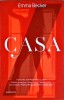 Emma Becker - Casa - Roman erotic, Trei, 2021, 350 pagini