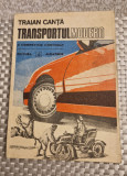 Transportul modern o competitie continua Traian Canta