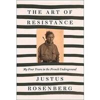 Art of Resistance : My Four Years in the French Underground