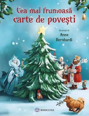 Cea Mai Frumoasa Carte De Povesti - Editie Cartonata , Anne Bernhardi, Kai Haferkamp - Editura Bookzone foto