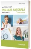 Matematica - Ghid complet pentru Evaluarea Nationala - clasa a VIII-a