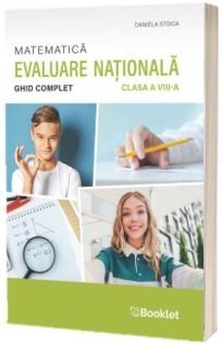 Matematica - Ghid complet pentru Evaluarea Nationala - clasa a VIII-a foto