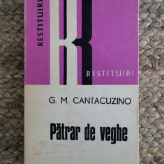 G. M. Cantacuzino - Patrar de veghe