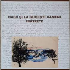 NASC SI LA GUGESTI OAMENI. PORTRETE-PETRU V. MATEI