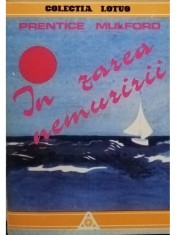 Prentice Mulford - In zarea nemuririi (Editia: 1992) foto