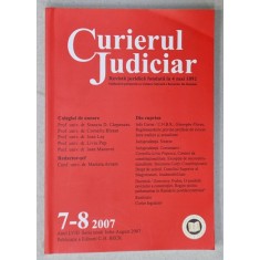 CURIERUL JUDICIAR , REVISTA JURIDICA FONDATA LA 4 MAI 1892 , NR. 7-8 , 2007