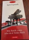 Kjell Espmark - Bela Bartok contra celui de-al Treilea Reich