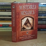 MICHAEL BAIGENT - MOSTENIREA MESIANICA , 2006 *