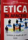 ETICA IN AFACERI -MIRELA POPA, IRINA IULIA SALANTA, LUCIA MONICA SCORTAR, ANCA GABRIELA ISOPESCU