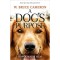 A Dog&#039;s Purpose - W. Bruce Cameron
