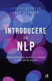 Introducere &icirc;n NLP - Paperback - John Seymour, Joseph O&#039;Connor - Curtea Veche