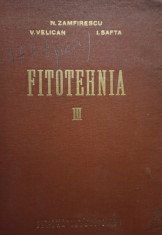 N. Zamfirescu - Fitotehnia, vol. III foto