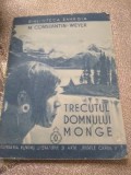 B. Trecutul Domniei Monge Regele Carol II