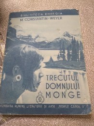 B. Trecutul Domniei Monge Regele Carol II