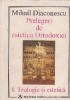Prelegeri de estetica Ortodoxiei I. Teologie si estetica
