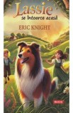 Lassie se intoarce acasa - Eric Knight