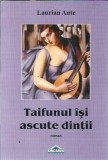 Cumpara ieftin Taifunul isi ascute dintii - Laurian Ante