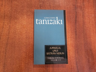 Jurnalul unui batran nebun de Junichiro Tanizaki foto