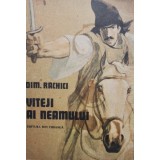 Dim. Rachici - Viteji ai neamului (Editia: 1990)