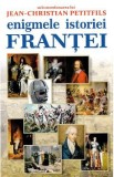 Enigmele istoriei Frantei - Jean-Christian Petitfils