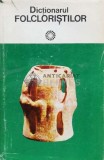 Cumpara ieftin Dictionarul folcloristilor - 1979 - Iordan Datcu (XX1008)